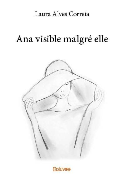 Ana visible malgré elle