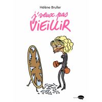 J'veux pas vieillir