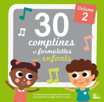 30 Comptines et formulettes pour enfants Volume 2