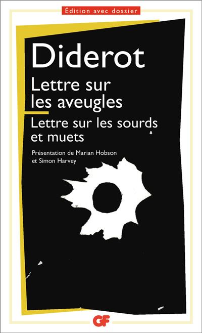 Lettre sur les aveugles à l'usage de ceux qui voient - Lettre sur les sourds et les muets à l'usage de ceux qui entendent et qui parlent