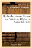 Recherches et notes diverses sur l'histoire de l'Église en Corse