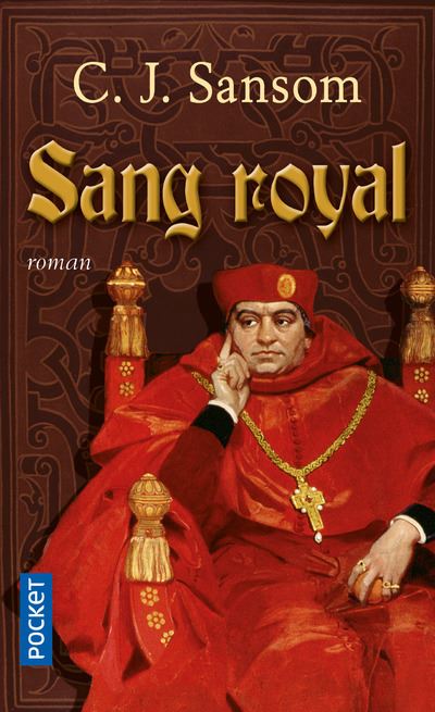 Sang royal - C. J. Sansom - Poche