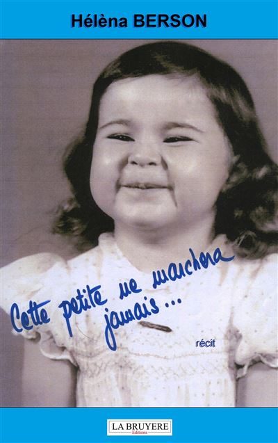 Cette petite ne marchera jamais...