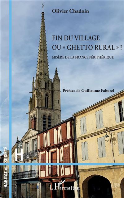 Fin du village ou ghetto rural ? - Olivier Chadoin - broché
