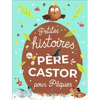 Petites histoires du Père Castor pour Pâques