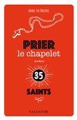 Prier le chapelet avec 35 saints