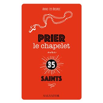 Prier le chapelet avec 35 saints