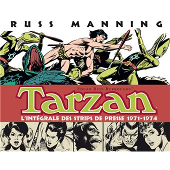 Tarzan (3) : L'intégrale des strips de presse 1971-1974