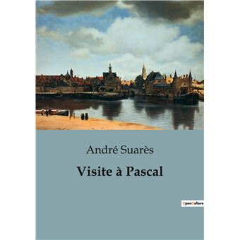 Visite à Pascal
