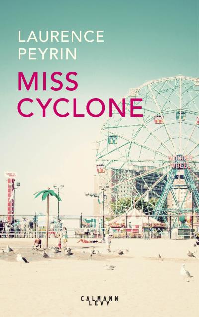Miss Cyclone - Laurence Peyrin - broché