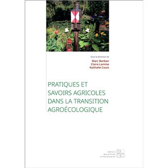 Pratiques et savoirs agricoles dans la transition agroécologique