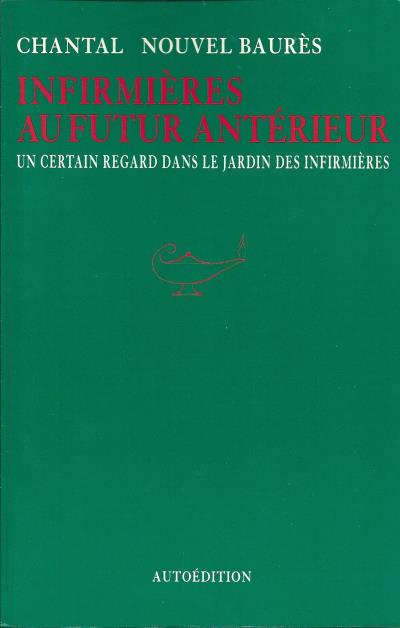 Infirmieres au futur anterieur