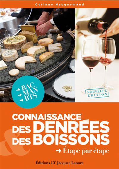 Connaissance des denrées et des boissons étape par étape
