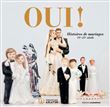 Oui ! Histoires de mariages 18e-21e siècle