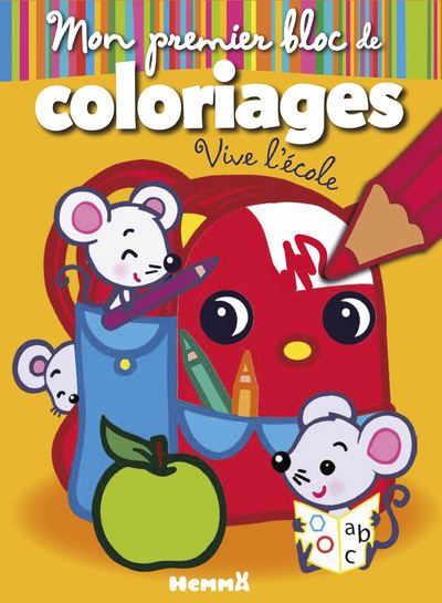Mon premier bloc de coloriages (Vive l'école)