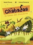 Au temps des dinosaures - Série "Les Chabadas" T. 18