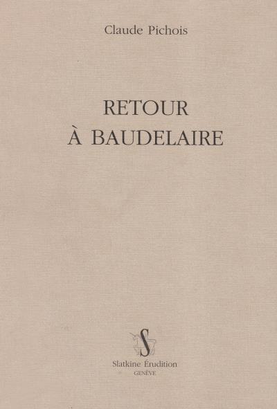 Retour à Baudelaire