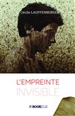 L'empreinte invisible
