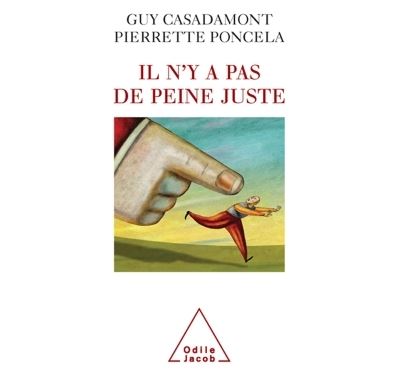 Il n'y a pas de peine juste - Guy Casadamont - broché