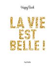 La vie est belle