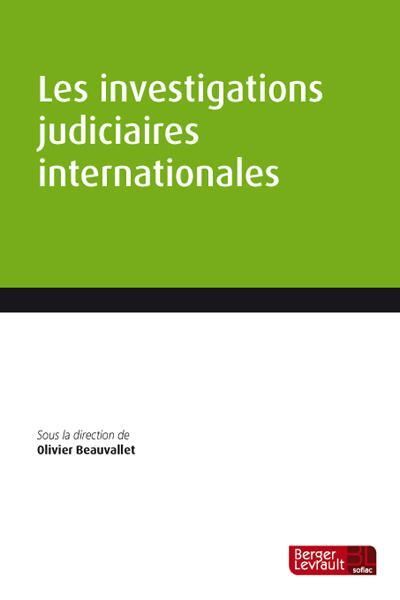 Les investigations judiciaires internationales