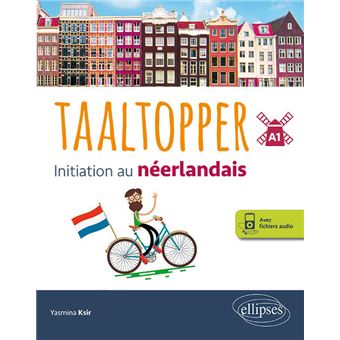 Taaltopper. Initiation au néerlandais. A1. (avec fichiers audio)