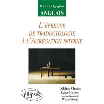 L Epreuve De Traductologie A L Agregation Interne D Anglais Broche Chartier Hewson Achat Livre Fnac