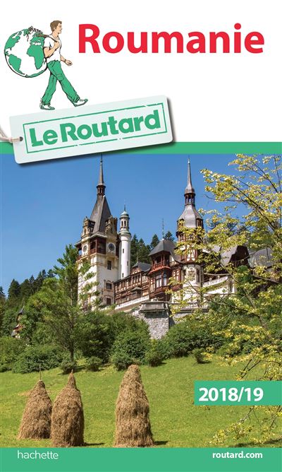 Guide du Routard Roumanie 2018/19