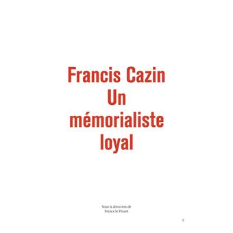 Un mémorialiste loyal