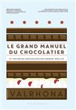 Le grand manuel du chocolatier