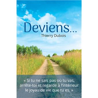 Deviens...