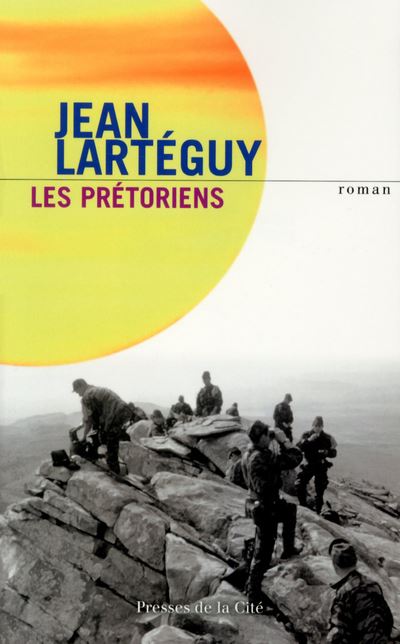 Les Prétoriens - Jean Lartéguy - broché