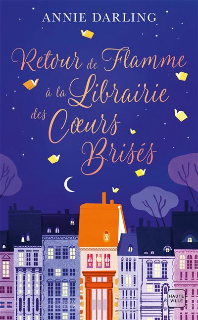 Retour de flamme à la librairie des coeurs brisés - Annie Darling - Poche