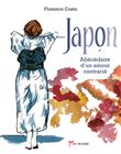 Japon - Abécédaire d'un amour contrarié