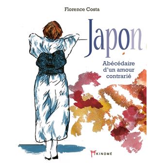 Japon - Abécédaire d'un amour contrarié