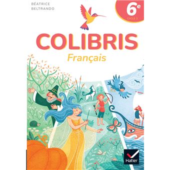 Colibris 6e - Ed. 2025 - Livre élève