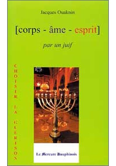 Corps, âme, esprit par un juif