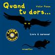 Quand tu dors...