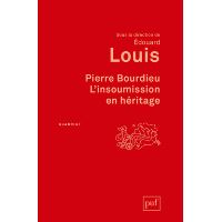 Pierre Bourdieu. L'insoumission en héritage