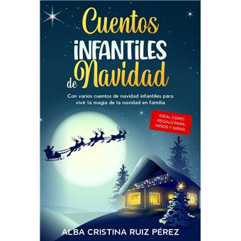 Cuentos infantiles de navidad Con varios cuentos de navidad infantiles para  vivir la magia de la navidad en familia - Ideal como regalo para niños y  niñas - ebook (ePub) - Alba