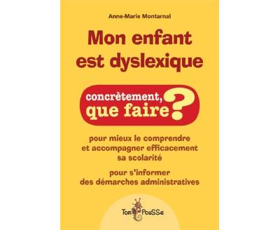 Mon enfant est  dyslexique