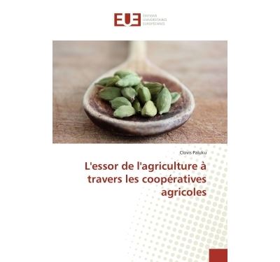 L'essor de l'agriculture a travers les cooperatives agricole