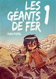 Les Géants de Fer, Tome 1