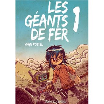 Les Géants de Fer, Tome 1