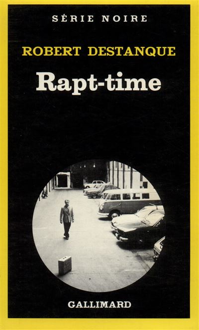 Rapt-time - Robert Destanque - (donnée non spécifiée)