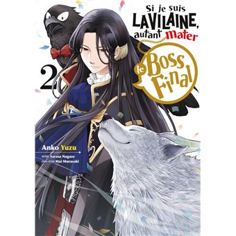 Si je suis la Vilaine, autant mater le Boss final