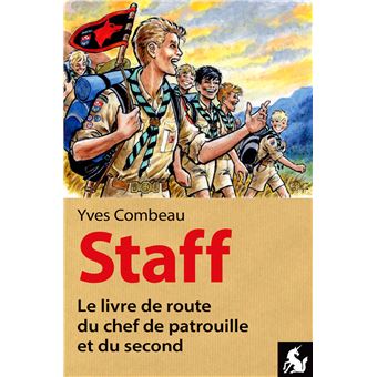 Staff, le livre de route du chef de patrouille et du second