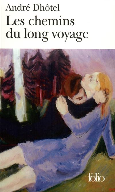 Les Chemins du long voyage - André Dhôtel - (donnée non spécifiée)