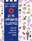 La vie japonaise illustrée