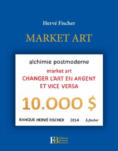 Market art - Hervé Fischer - broché